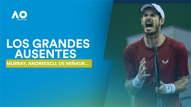 Open de Australia 2020: Murray, Andreescu... Los grandes ausentes en Melbourne Open de Australia 2020: Murray, Andreescu... Los grandes ausentes en Melbourne