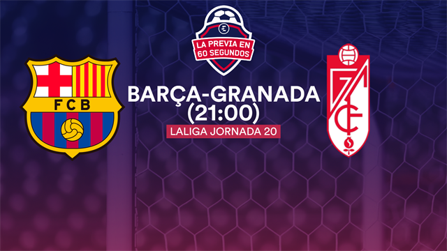 La previa en 60" del Barcelona-Granada: El arranque de la era Setién (21:00) La previa en 60" del Barcelona-Granada: El arranque de la era Setién (21:00)