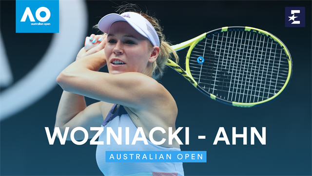 Open Australia 2020: Wozniacki-Ahn, la despedida empieza bien Open Australia 2020: Wozniacki-Ahn, la despedida empieza bien