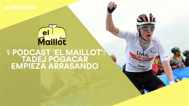 PODCAST 'El Maillot': Pogacar deslumbra en Valencia y Bernal busca el Tour de Colombia PODCAST 'El Maillot': Pogacar deslumbra en Valencia y Bernal busca el Tour de Colombia