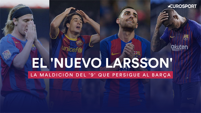 El Barça y un '9' suplente: la eterna búsqueda de un Larsson que difícilmente encontrará El Barça y un '9' suplente: la eterna búsqueda de un Larsson que difícilmente encontrará