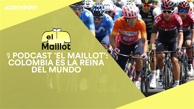 PODCAST 'El Maillot': Colombia manda en el ciclismo, de Sergio Higuita al renacido Nairo Quintana PODCAST 'El Maillot': Colombia manda en el ciclismo, de Sergio Higuita al renacido Nairo Quintana