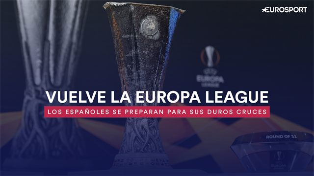 Vuelve la Europa League: Sevilla, Getafe y Espanyol ante un gran reto en los dieciseisavos Vuelve la Europa League: Sevilla, Getafe y Espanyol ante un gran reto en los dieciseisavos