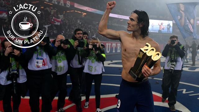 Cavani bicentenaire, Bucks précoces, Bleus revanchards : L’actu sur un plateau