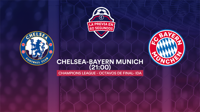 La previa en 60'' del Chelsea-Bayern Múnich: La juventud contra el 'coco' alemán (21:00) La previa en 60'' del Chelsea-Bayern Múnich: La juventud contra el 'coco' alemán (21:00)