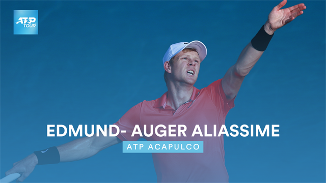 Edmund - Auger Aliassime : Le résumé Edmund - Auger Aliassime : Le résumé
