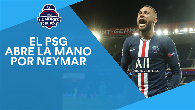Neymar, Mbappé, Antic, Areola y Van der Poel, los nombres del día Neymar, Mbappé, Antic, Areola y Van der Poel, los nombres del día