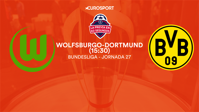 Previa en 60'' Wolfsburgo-Dortmund: Los Lobos intentan frenar a Haaland Previa en 60'' Wolfsburgo-Dortmund: Los Lobos intentan frenar a Haaland