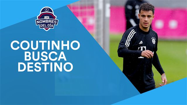 Coutinho, Eric García, Camavinga, Alexis y Pedro, los nombres del día Coutinho, Eric García, Camavinga, Alexis y Pedro, los nombres del día