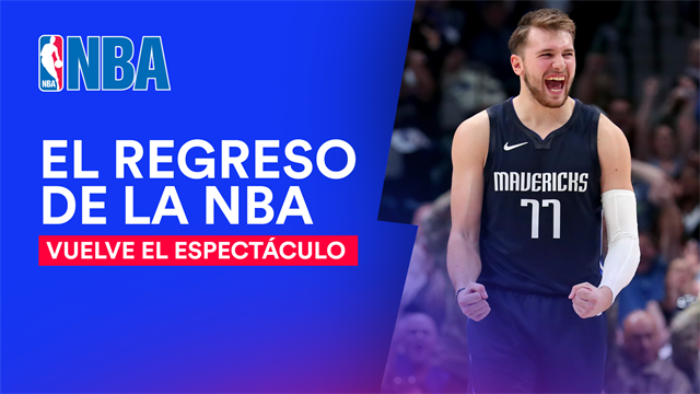 La NBA está de vuelta: El regreso del mejor baloncesto del planeta La NBA está de vuelta: El regreso del mejor baloncesto del planeta