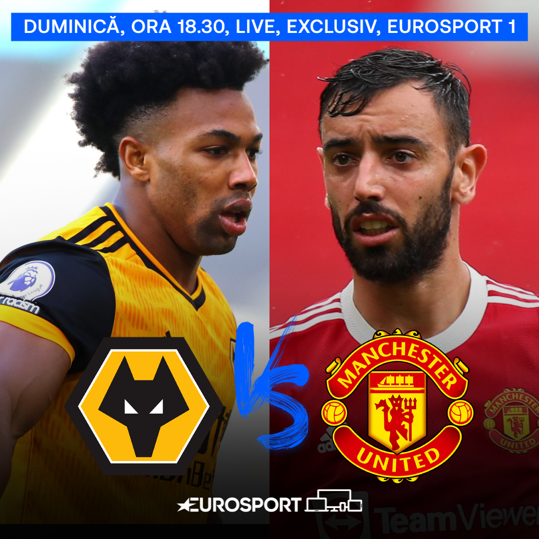 Wolves - Manchester United va fi duminică de la 18.30 pe Eurosport 1