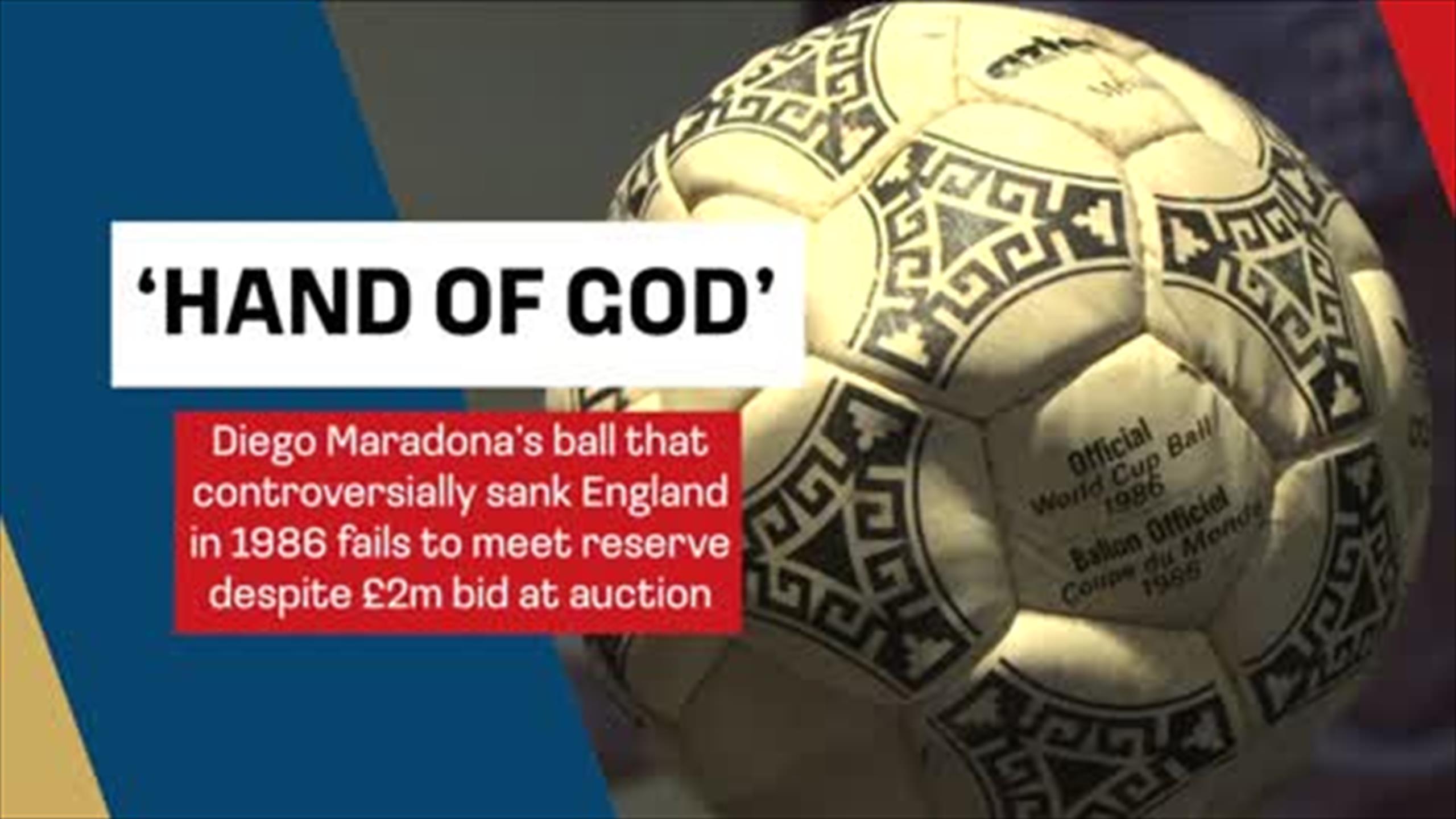 Diego Maradona ‘Hand of God’ football fails to sell despite £2m bid