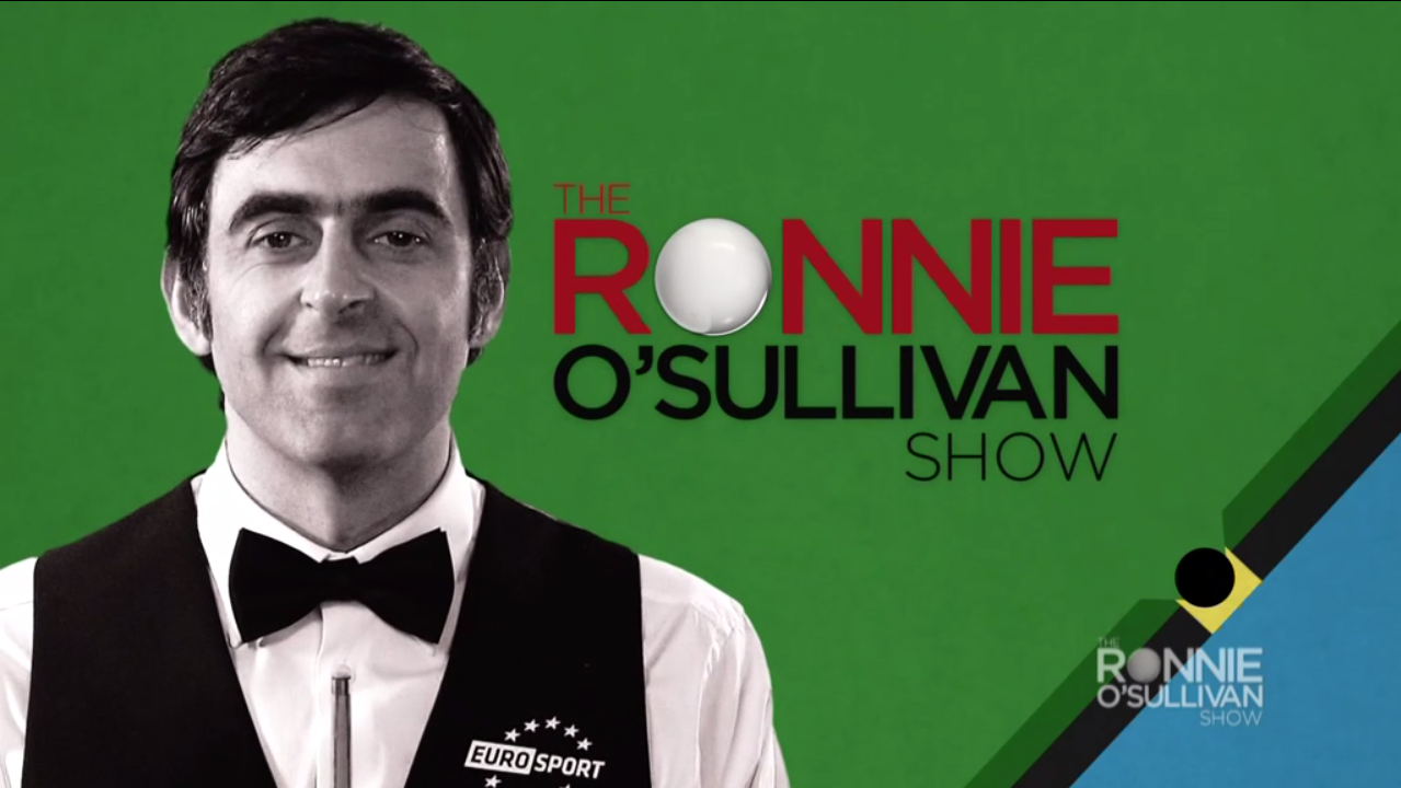 Watch The Ronnie O'Sullivan Show exclusively on British Eurosport 